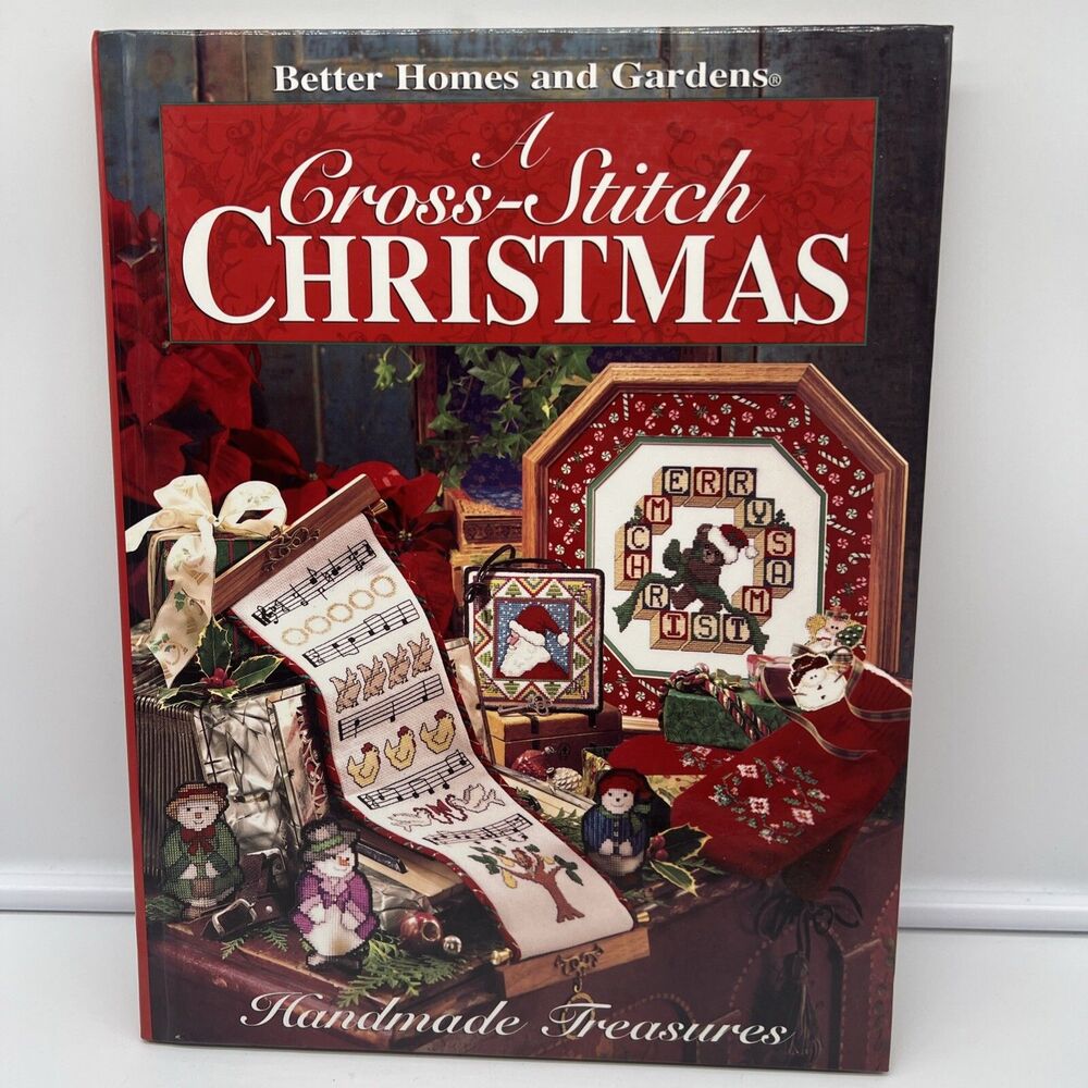 A Cross Stitch Christmas: Handmade Treasures (Better Homes And Gardens)
